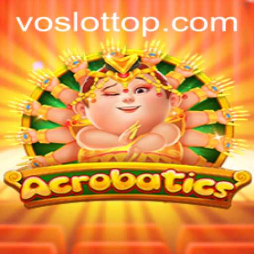 Acrobatics: A Thrilling VO SLOT Experience
